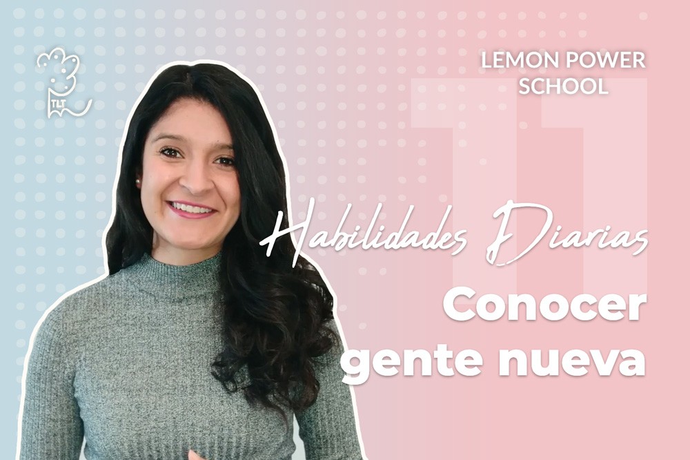 Habilidades diarias: conocer gente nueva