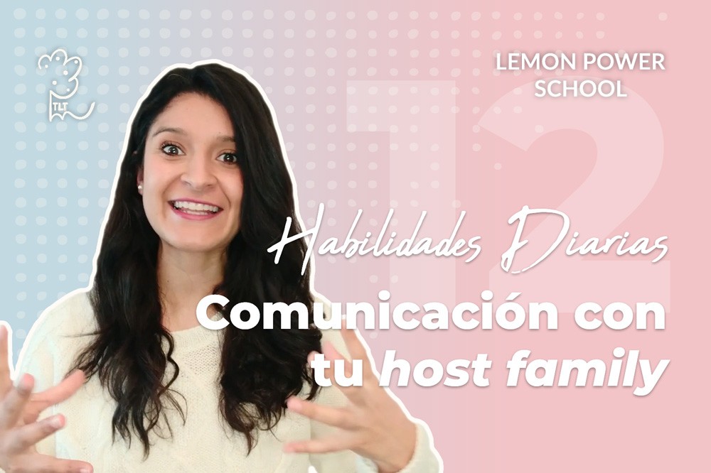 Habilidades diarias: comunicación con tu host family